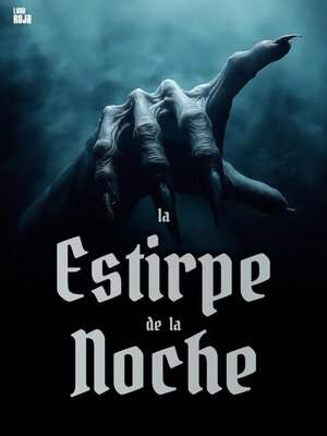 cover image of La estirpe de la noche